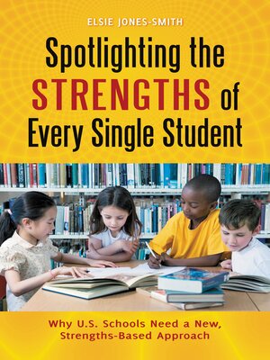 cover image of Spotlighting the Strengths of Every Single Student